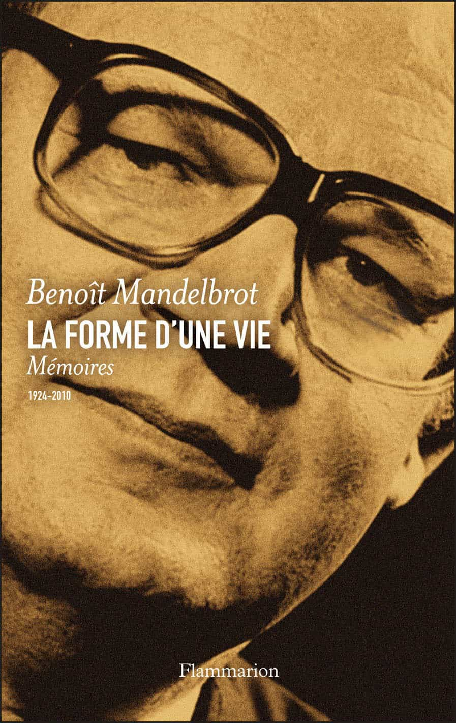 La forme d'une vie : mémoires, 1924-2010