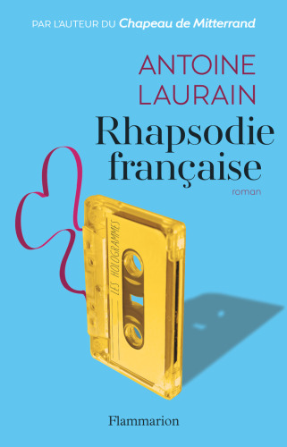 Rhapsodie française : roman