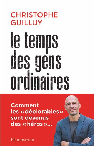 Le temps des gens ordinaires (Documents, témoignages et essais d’actualité)