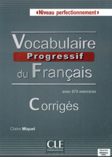 Vocabulaire Progressif du Français - Niveau perfectionnement