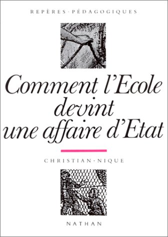 Comment l'école devint une affaire d'Etat (1815-1840)