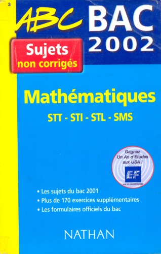 Mathematiques : STT-STI-SMS-STL : sujets 2002 non corrigés