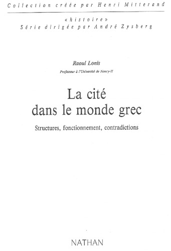 La cité dans le monde grec : structures, fonctionnement, contradictions