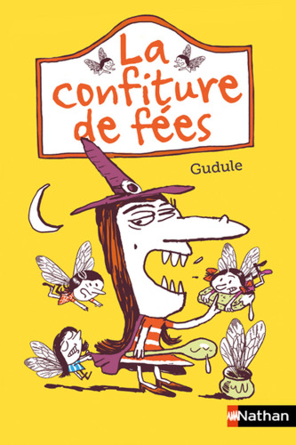 La confiture de fées : [nouvelles]