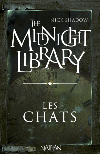 The Midnight Library LES CHATS