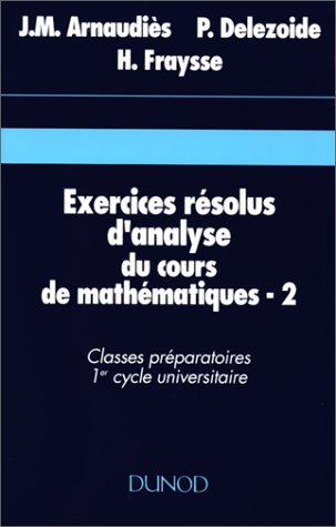 Exercices Résolus D'analyse Du Cours De Mathématiques