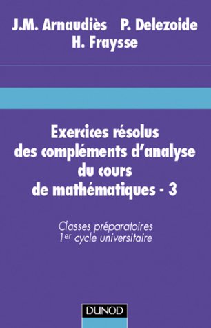 Exercices Résolus Des Compléments D'analyse Du Cours De Mathématiques