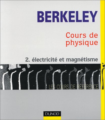 Berkeley. Cours de physique, tome 3 