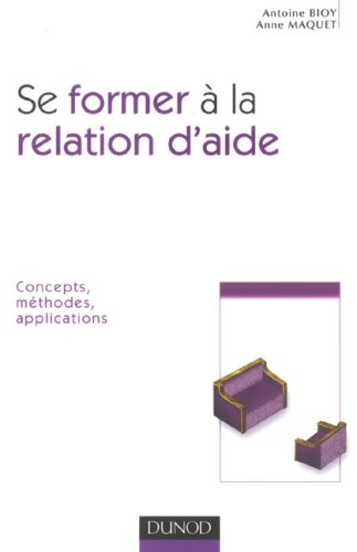 Se former à la relation d'aide : concepts, méthodes, applications