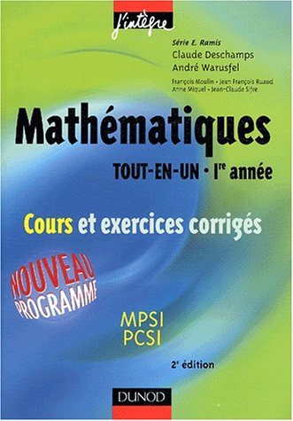 Mathématiques Tout En Un   1re Année, Cours Et Exercices Corrigés