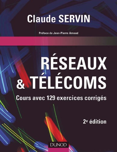 Réseaux & télécoms : Cours avec 129 exercices corrigés