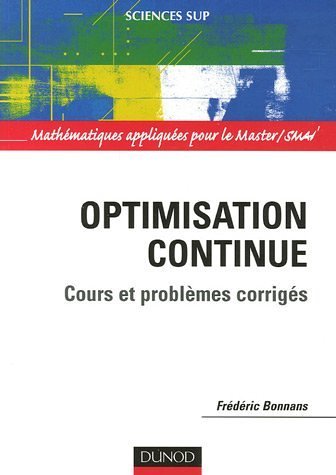 Optimisation continue : cours et problèmes corrigés