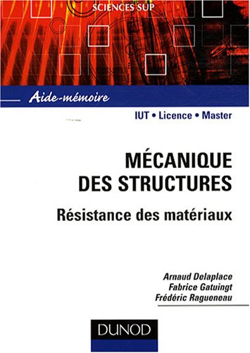 Aide- mémoire de mécanque des structures : résistance des matériaux