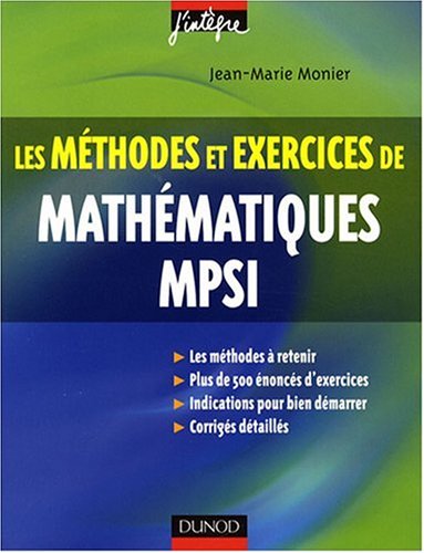 Les Méthodes Et Exercices De Mathématiques Mpsi