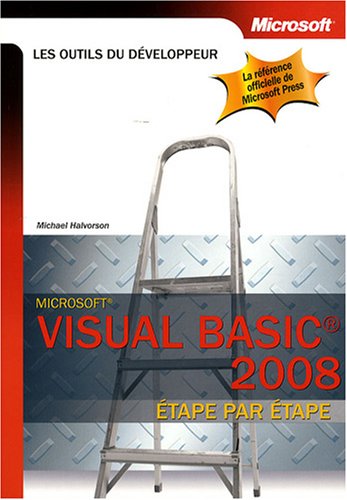 Microsoft® Visual Basic® 2008 : étape par étape