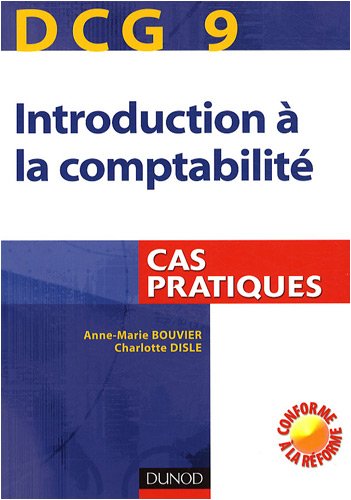 DCG 9 : introduction à la comptabilité : cas pratiques