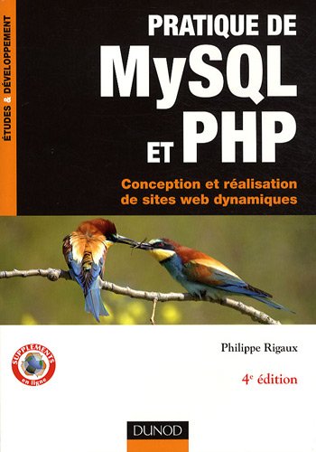 Pratique de MySQL et PHP - Conception et réalisation de sites web dynamiques