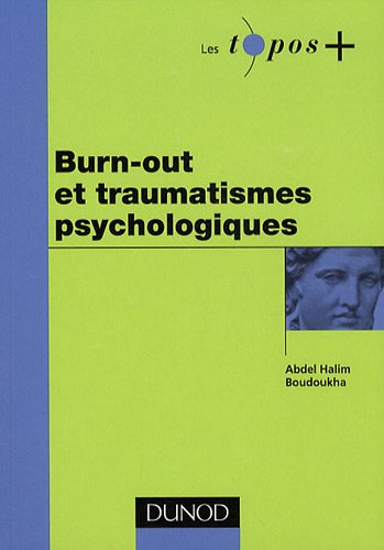 Burn-out et traumatismes psychologiques