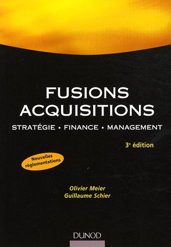 Fusions acquisitions : stratégie, finance, management