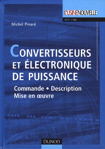 Convertisseurs et électronique de puissance : Commande, description, mise en oeuvre - Applications avec Labview