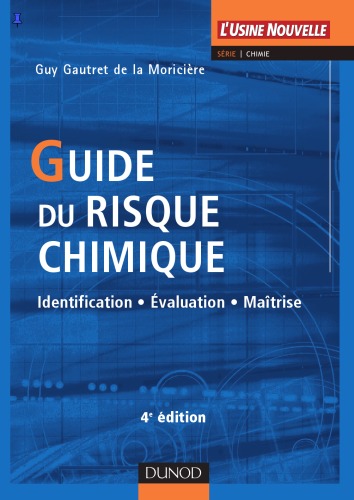 Guide du risque chimique : identification, évaluation, maitrise