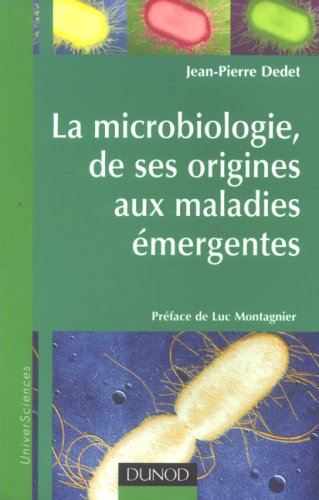 La microbiologie : de ses origines aux maladies émergentes