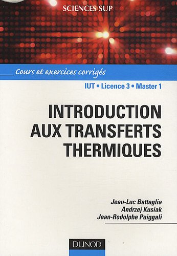 Introduction aux transferts thermiques : cours et exercices corrigés