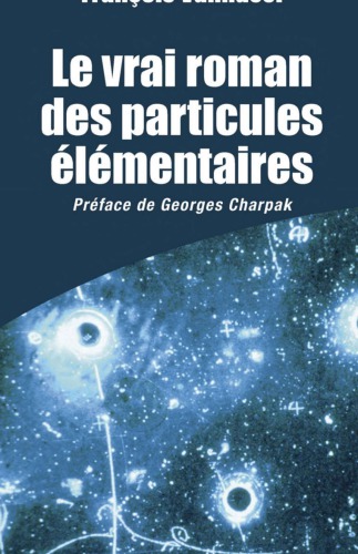 Le Vrai Roman Des Particules �l�mentaires