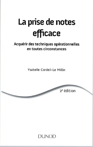 La prise de notes efficace : Acquérir des techniques opérationnelles en toutes circonstances