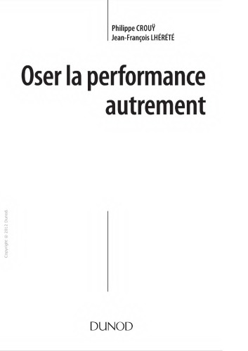 Oser la performance autrement : Transformer l'incertitude en opportunité