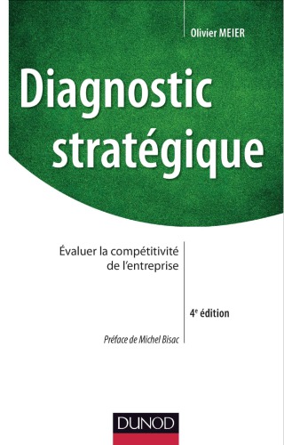 Diagnostic stratégique : évaluer la compétitivité de l'entreprise