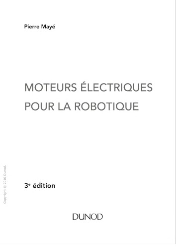 Moteurs Electriques Pour La Robotique - 3e Ed