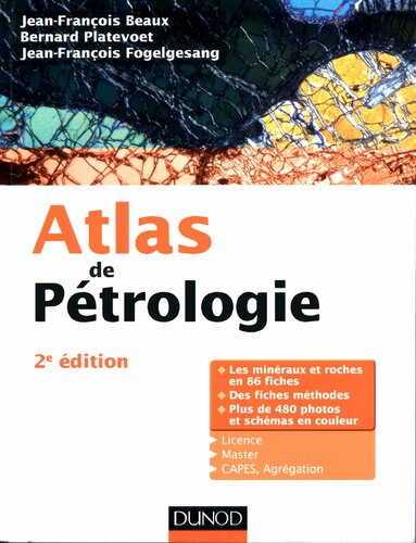 Atlas de Petrologie - 2e Ed. - Les Mineraux Et Roches En 86 Fiches Et 480 Photos