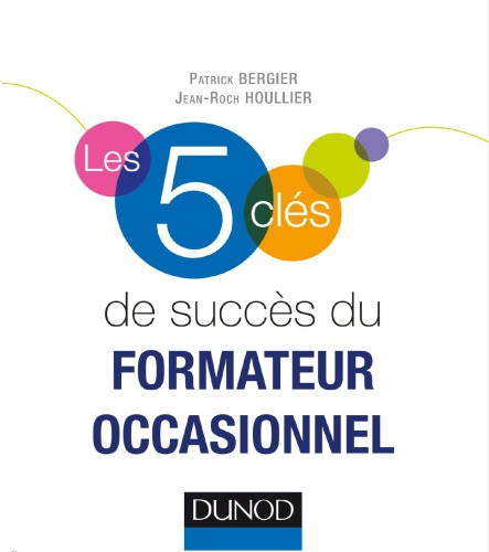 Les 5 Cles de Succes Du Formateur Occasionnel