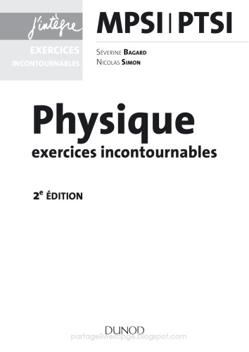 Physique Exercices Incontournables Mpsi-Ptsi - 2e Ed.