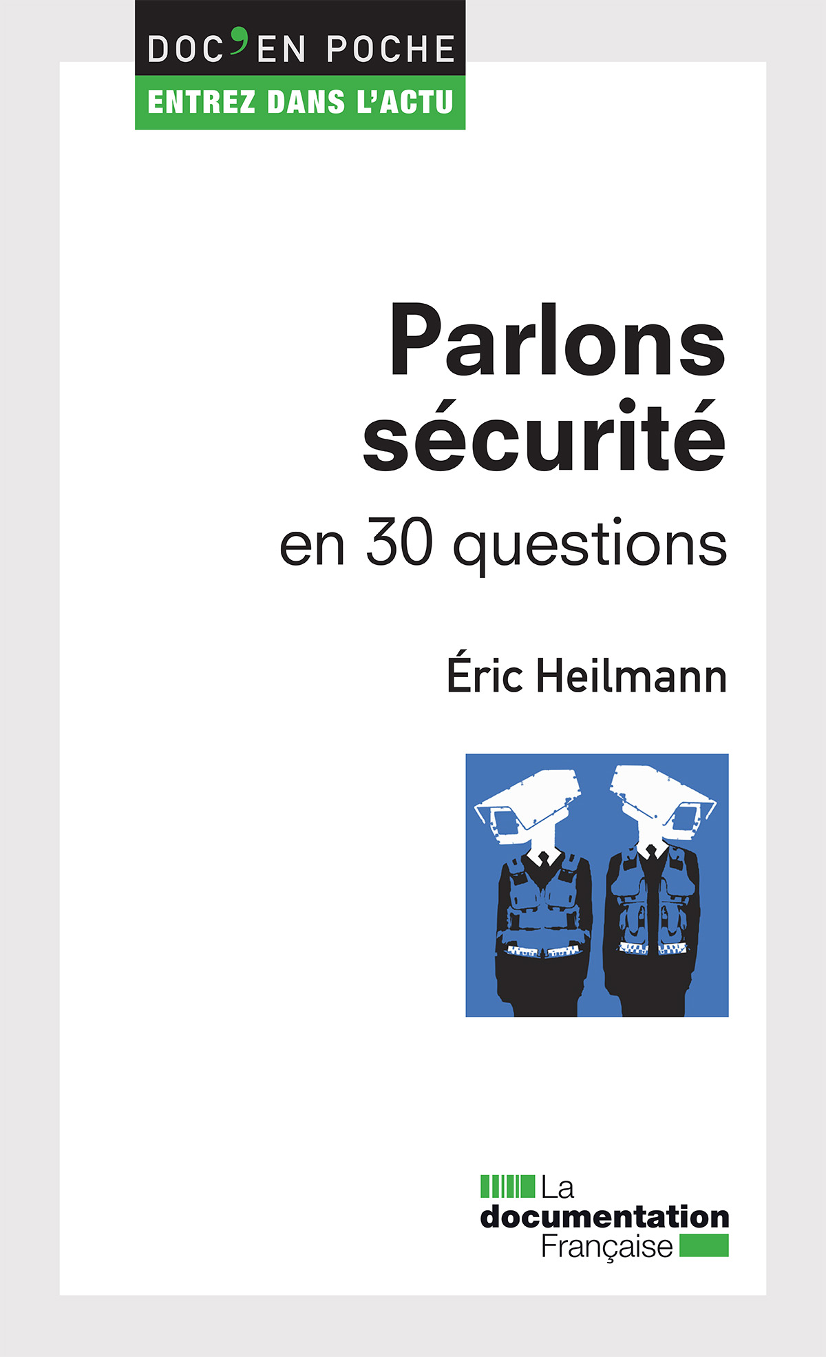 Parlons sécurité en 30 questions