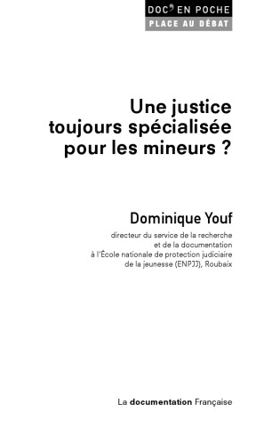 Une justice toujours spécialisée pour les mineurs?