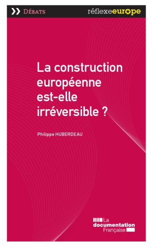 La construction européenne est-elle irréversible?