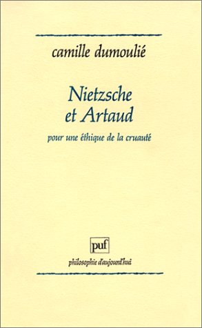 Nietzsche et Artaud : pour une éthique de la cruauté