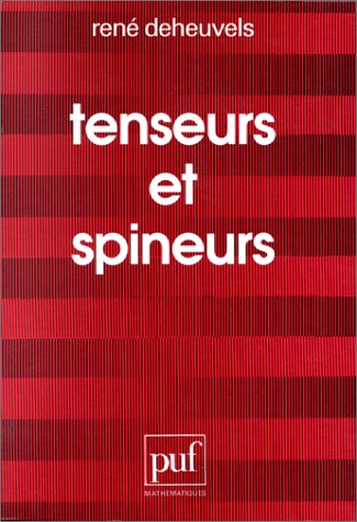 Tenseurs et spineurs (Ancien prix Ã©diteur 