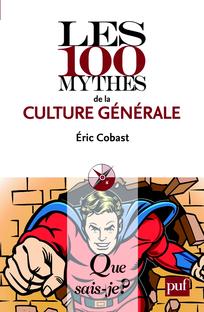 Les 100 mythes de la culture générale