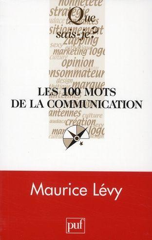 Les 100 mots de la communication