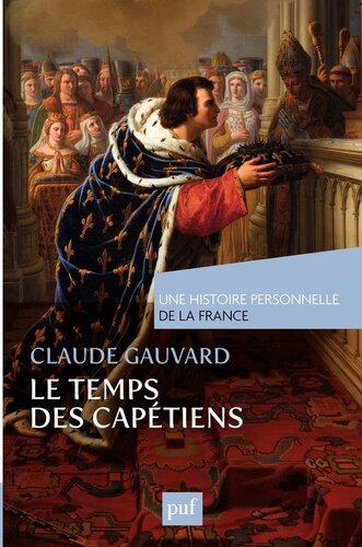 Le temps des Capétiens : Xe-XIVe siècle