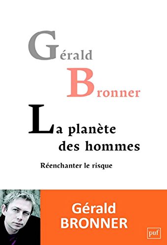 La planète des hommes. Réenchanter le risque