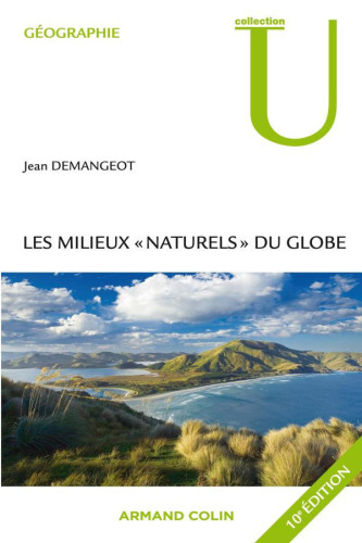 Les Milieux &quot;Naturels&quot; Du Globe
