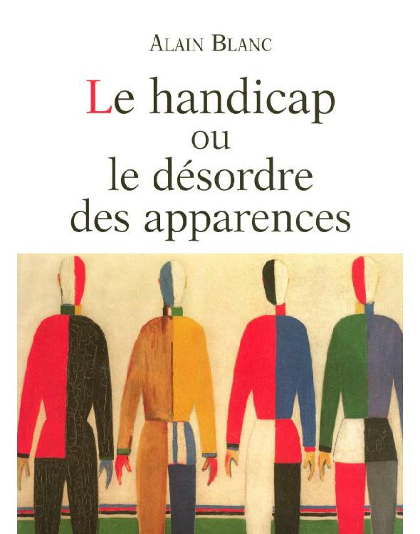 Le Handicap Ou Le Desordre Des Apparences