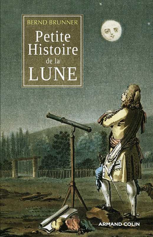 Petite Histoire de la Lune