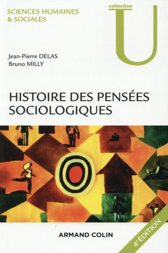 Histoire Des Pensees Sociologiques - 4e Ed.