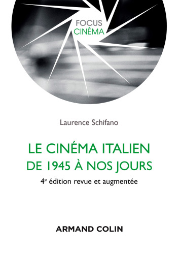 Le Cinema Italien de 1945 a Nos Jours - 4e Ed.