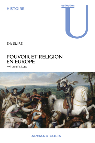 Pouvoir et religion en Europe : XVIe-XVIIIe siècle